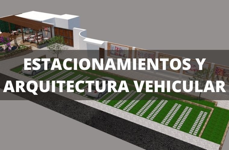 Estacionamientos y arquitectura vehicular